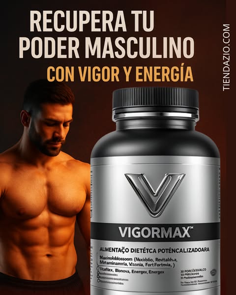 VigorMax - Ultimas Unidades